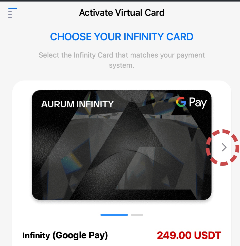 Activate Virtual Card screen — Choose Your Infinity Card, Aurum Infinity Google Pay, 249.00 USDT